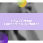 How I Create Connection in Photos