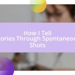 How I Tell Stories Through Spontaneous Shots