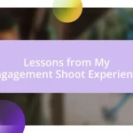 Lessons from My Engagement Shoot Experience