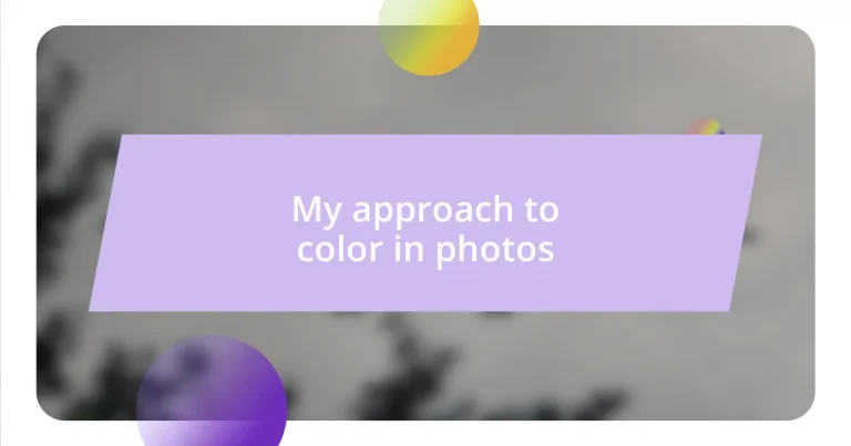 My approach to color in photos