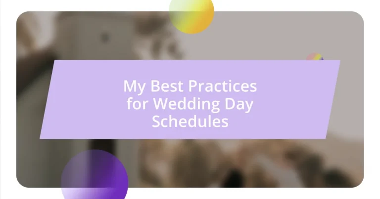 My Best Practices for Wedding Day Schedules