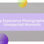 My Experience Photographing Unexpected Moments