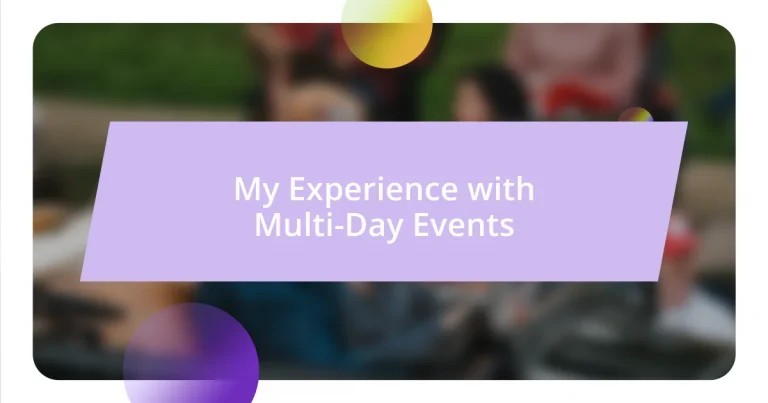 My Experience with Multi-Day Events