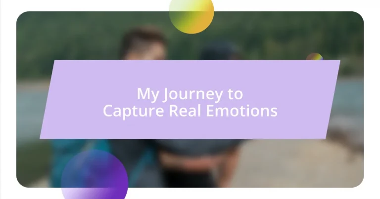 My Journey to Capture Real Emotions