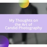 My Thoughts on the Art of Candid Photography