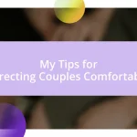 My Tips for Directing Couples Comfortably