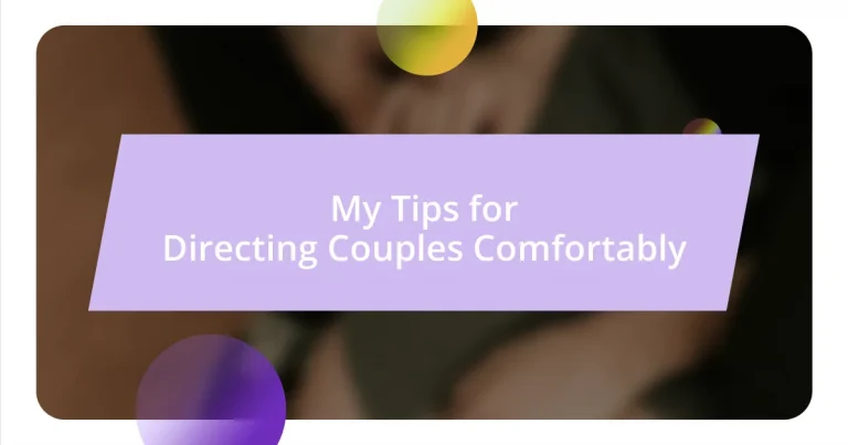 My Tips for Directing Couples Comfortably