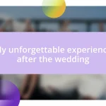 My unforgettable experience after the wedding