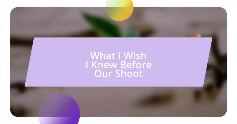 What I Wish I Knew Before Our Shoot