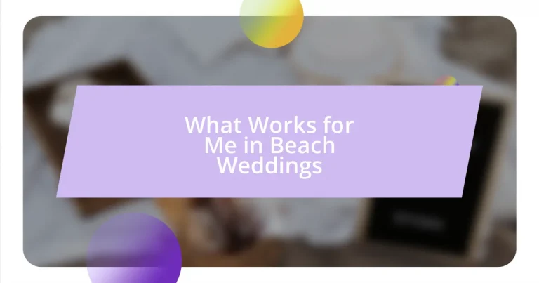 What Works for Me in Beach Weddings