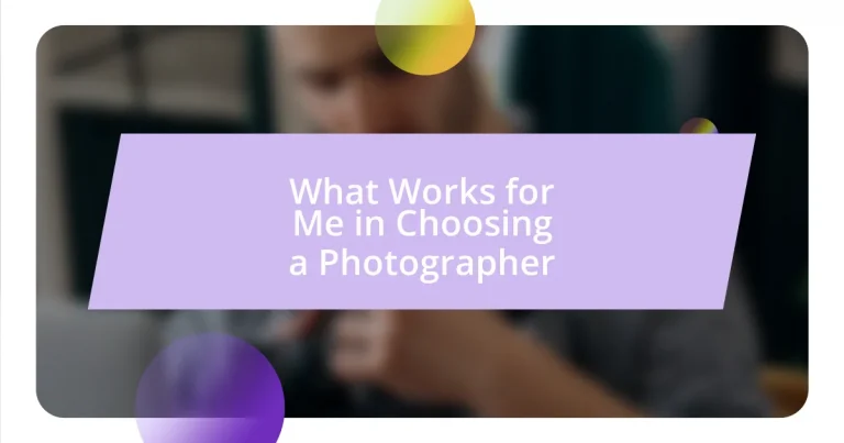 What Works for Me in Choosing a Photographer