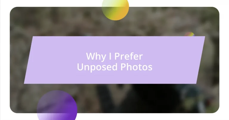 Why I Prefer Unposed Photos